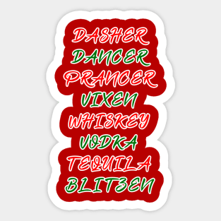 Dasher Dancer Prancer Vixen Whiskey Vodka Tequila Blitzen Sticker